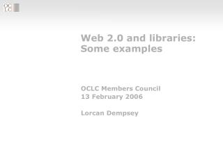 Web 2.0 and libraries: Some examples