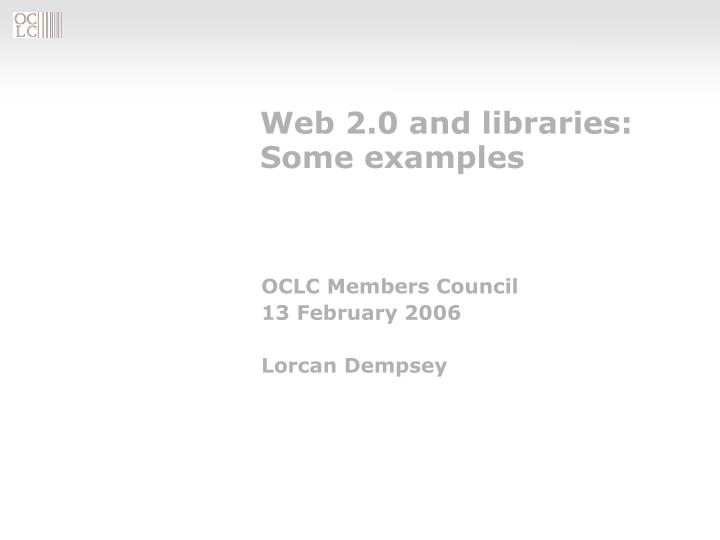 web 2 0 and libraries some examples