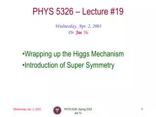 PHYS 5326 – Lecture #19
