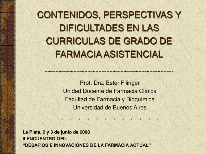 contenidos perspectivas y dificultades en las curriculas de grado de farmacia asistencial