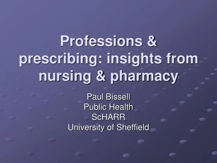 professions prescribing insights from nursing pharmacy