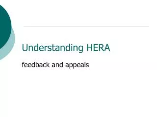 Understanding HERA feedback and appeals