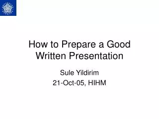 How to Prepare a Good Written Presentation