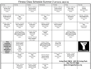 Fitness Class Schedule Summer 2 (07/18/10—08/21/10)