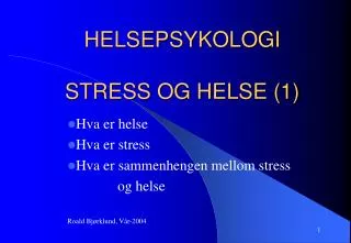 HELSEPSYKOLOGI STRESS OG HELSE (1)