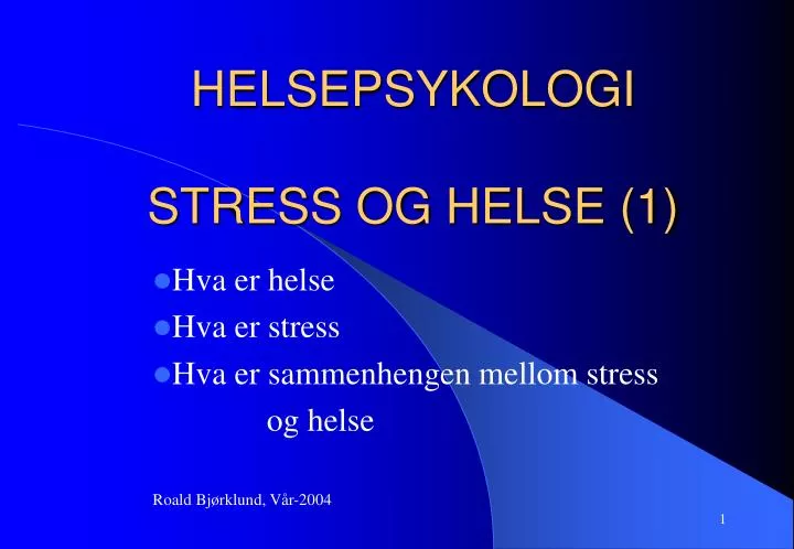 helsepsykologi stress og helse 1