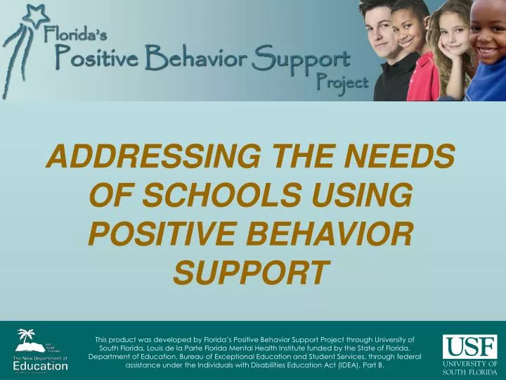addressing the needs of schools using positive behavior support