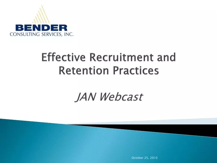 effective recruitment and retention practices jan webcast