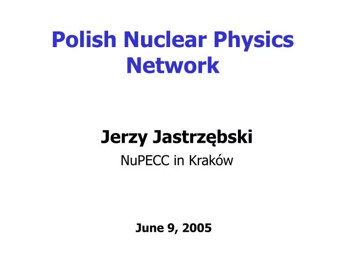 polish nuclear physics network