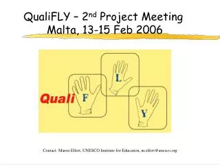 QualiFLY – 2 nd Project Meeting Malta, 13-15 Feb 2006