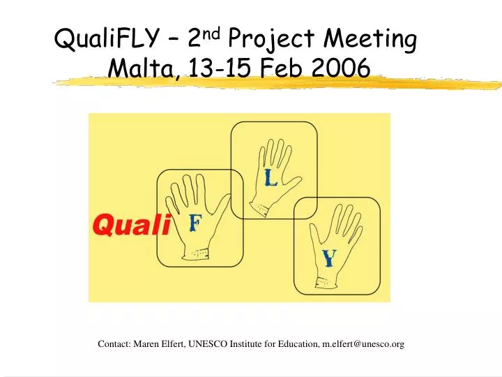qualifly 2 nd project meeting malta 13 15 feb 2006