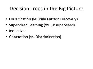 Decision Trees in the Big Picture