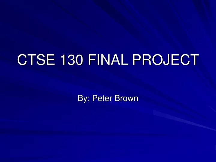 ctse 130 final project