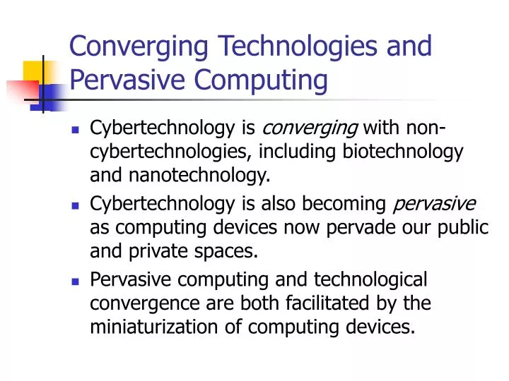 converging technologies and pervasive computing