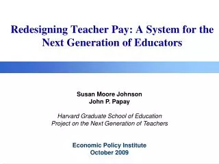 Redesigning Teacher Pay: A System for the Next Generation of Educators