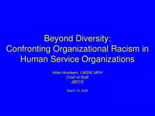 Beyond Diversity: Confronting Organizational Racism in Human Service Organizations