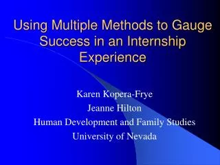 Using Multiple Methods to Gauge Success in an Internship Experience