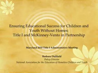 Ensuring Educational Success for Children and Youth Without Homes: Title I and McKinney-Vento in Partnership