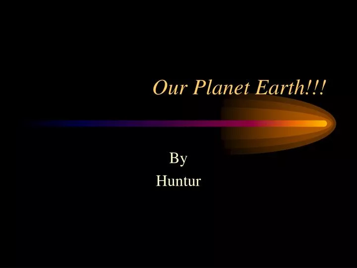 our planet earth