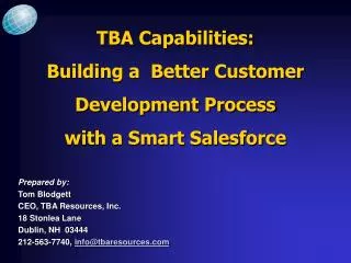 TBA Capabilities: Building a Better Customer Development Process with a Smart Salesforce