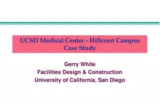 UCSD Medical Center - Hillcrest Campus Case Study