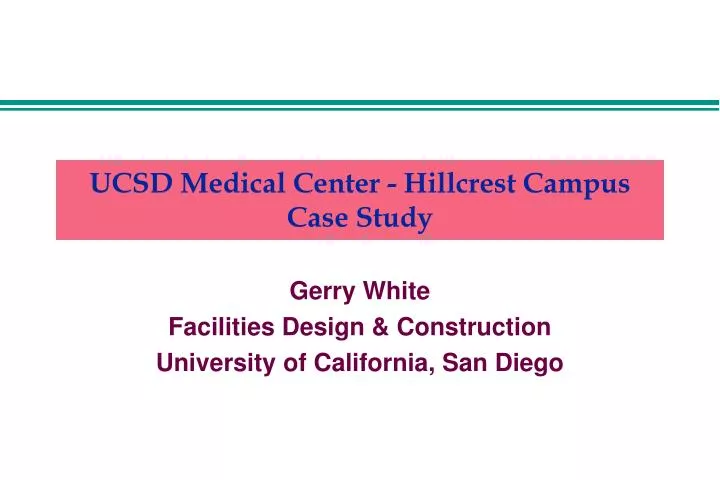 ucsd medical center hillcrest campus case study