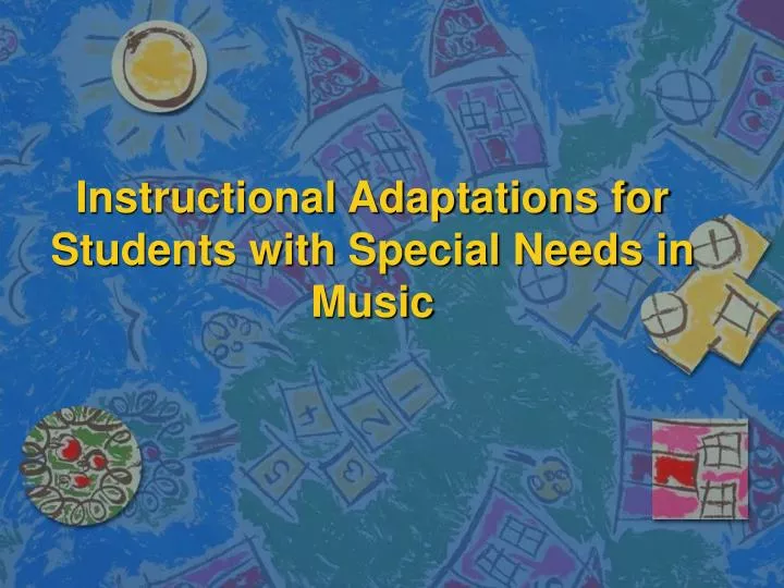 instructional adaptations for students with special needs in music