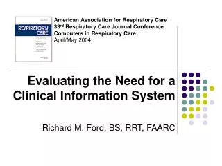 American Association for Respiratory Care 33 rd Respiratory Care Journal Conference Computers in Respiratory Care April