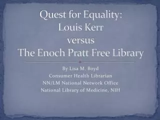 Quest for Equality: Louis Kerr versus The Enoch Pratt Free Library