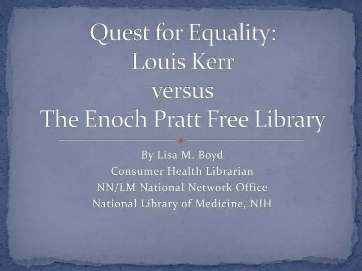 quest for equality louis kerr versus the enoch pratt free library