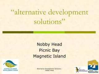 “alternative development solutions”