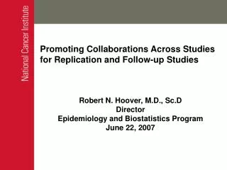 Promoting Collaborations Across Studies for Replication and Follow-up Studies