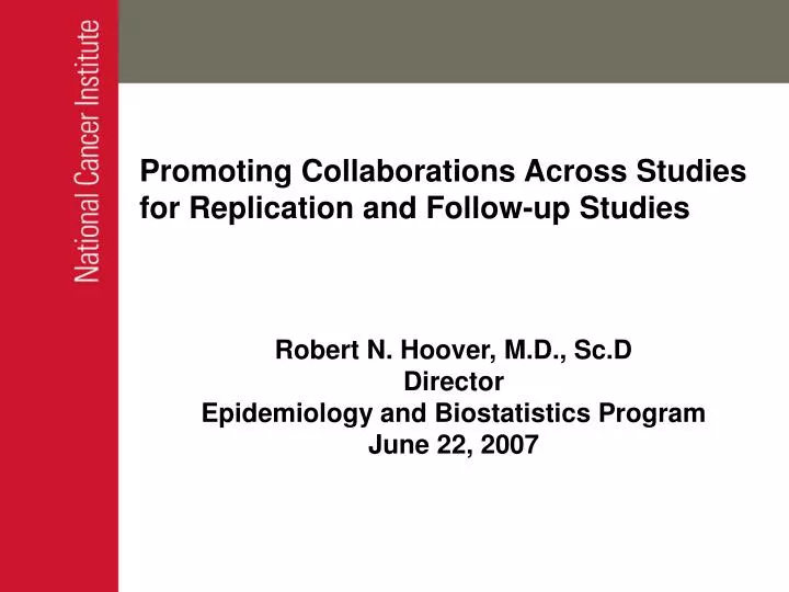 promoting collaborations across studies for replication and follow up studies