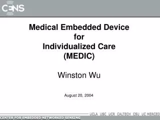 Medical Embedded Device for Individualized Care (MEDIC)