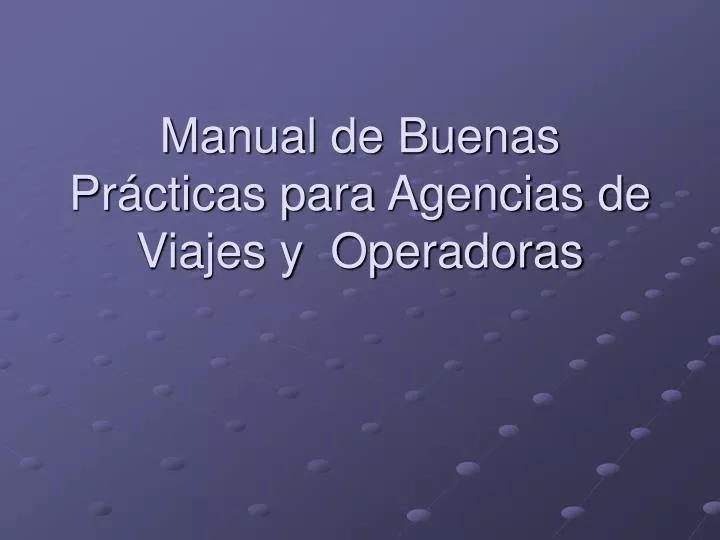 manual de buenas pr cticas para agencias de viajes y operadoras