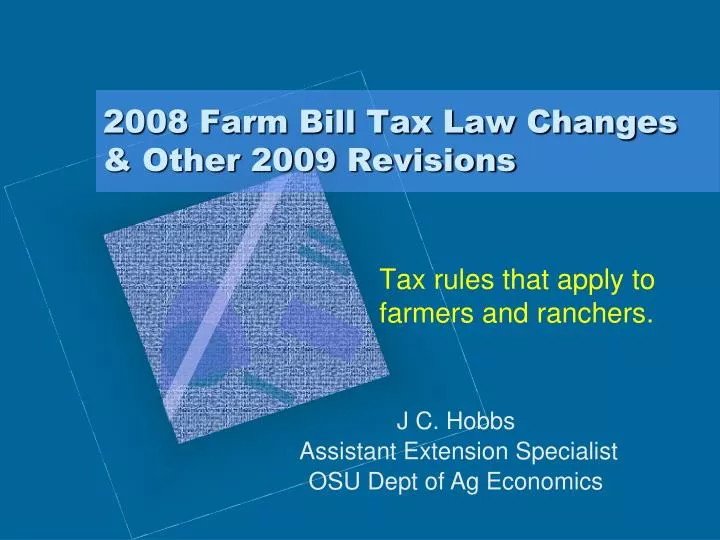 2008 farm bill tax law changes other 2009 revisions