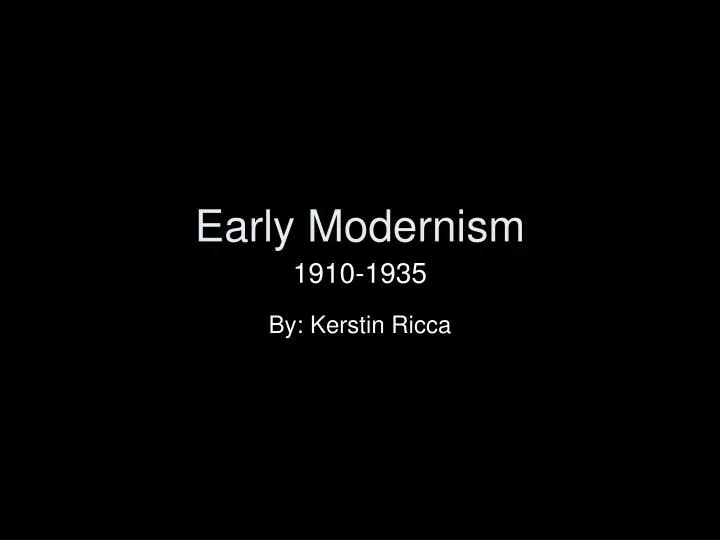 early modernism