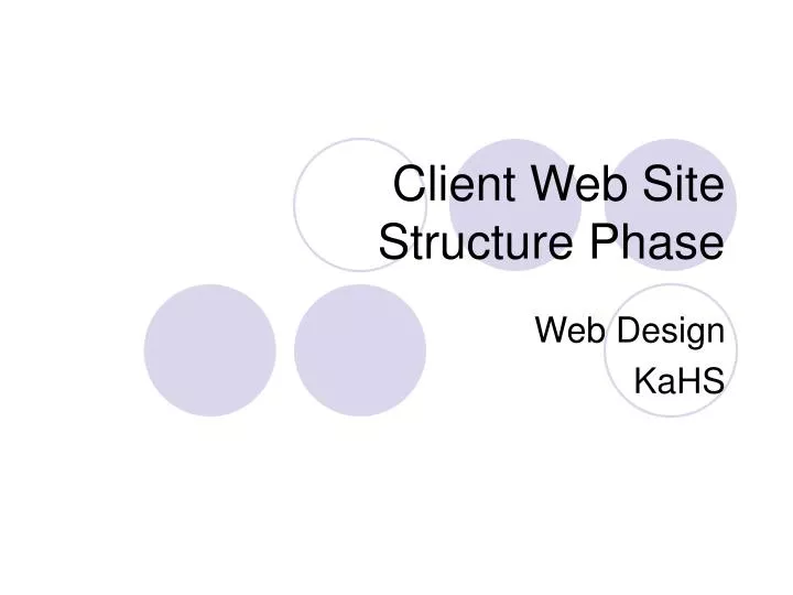 client web site structure phase