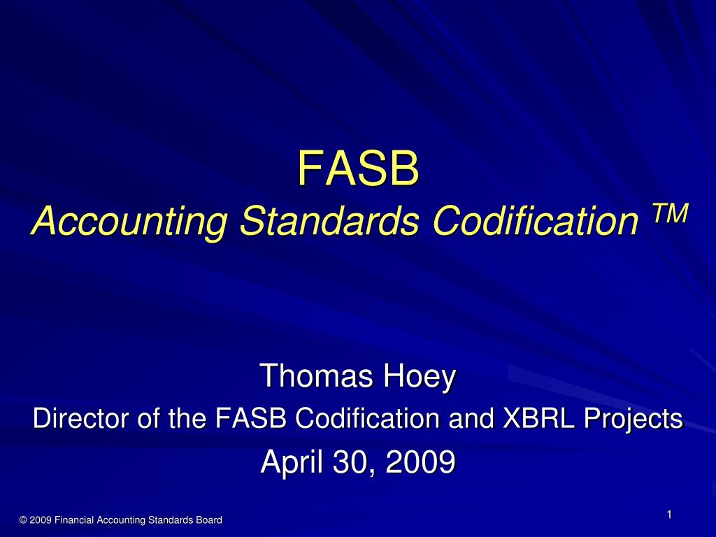 PPT - FASB Accounting Standards Codification TM PowerPoint Presentation ...