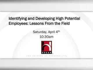 Identifying and Developing High Potential Employees: Lessons From the Field