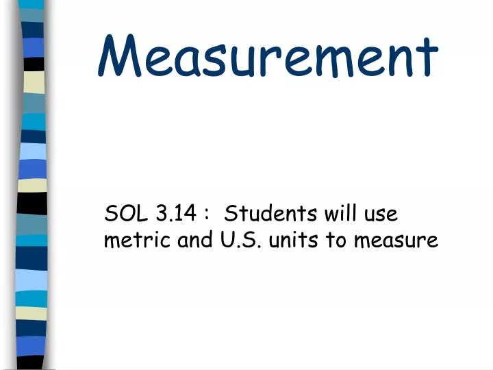 sol 3 14 students will use metric and u s units to measure