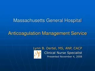 Massachusetts General Hospital Anticoagulation Management Service