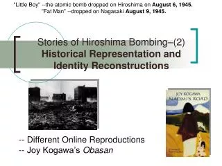 Stories of Hiroshima Bombing–(2) Historical Representation and Identity Reconstructions