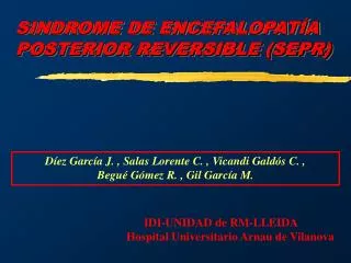 SINDROME DE ENCEFALOPATÍA POSTERIOR REVERSIBLE (SEPR)