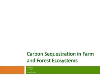 Carbon Sequestration in Farm and Forest Ecosystems