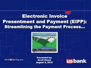Electronic Invoice Presentment and Payment (EIPP): Streamlining the Payment Process...