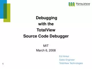 Debugging with the TotalView Source Code Debugger