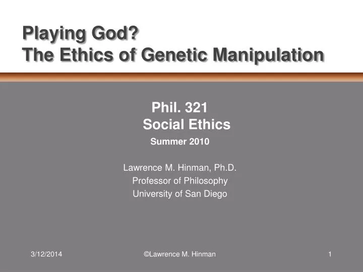 playing god the ethics of genetic manipulation
