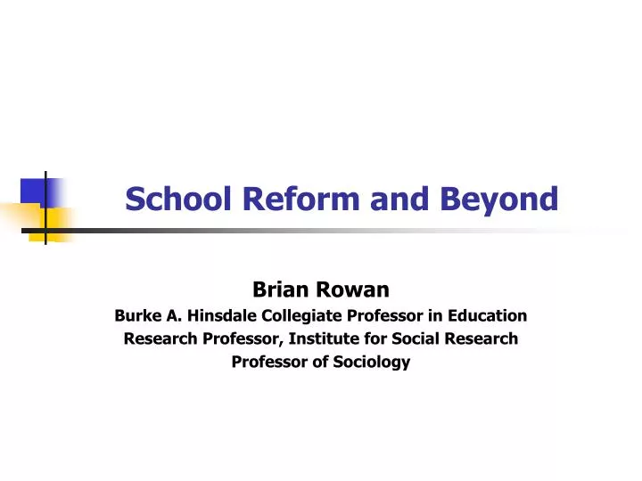 school reform and beyond