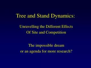 Tree and Stand Dynamics: